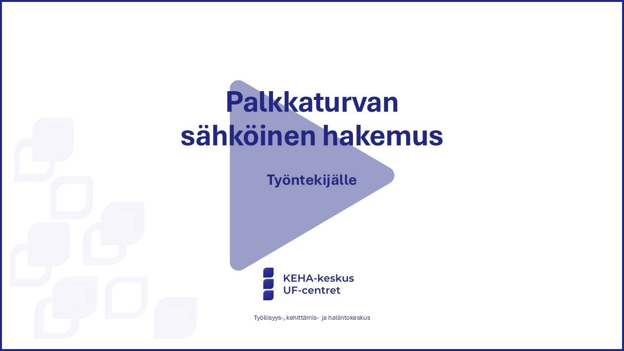palkkaturvan sähköinen hakemus.